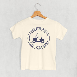 Daddy's Lil' Caddy Tee (Kids) POD - Apparel Ivy + Cloth Style: Toddler Tee Color: Natural Size: 2T