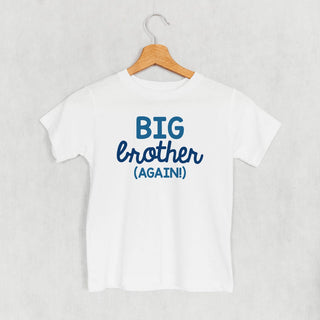 Big Brother Again Tee (Kids) POD - Apparel Ivy + Cloth Style: Toddler Tee Color: White Size: 2T