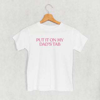 Put It On My Dad's Tab Tee (Kids) POD - Apparel Ivy + Cloth Style: Toddler Tee Color: White Size: 2T
