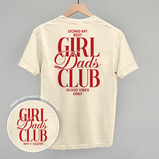 Girl Dads Club Tee (Red) (Back Print) POD - Apparel Ivy + Cloth Style: Comfort Colors Tee Color: Ivory Size: S