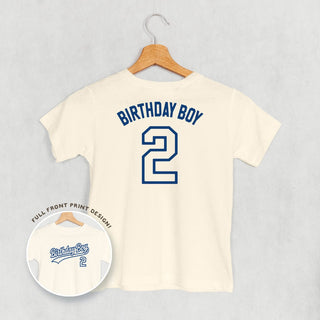 Birthday Boy Varsity #2 Tee (Kids Back Print) POD - Apparel Ivy + Cloth Style: Toddler Tee Color: Natural Size: 2T