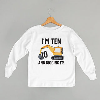 I'm 10 And Digging It Tee (Kids) POD - Apparel Ivy + Cloth Style: Youth Long Sleeve Color: White Size: YS