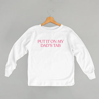 Put It On My Dad's Tab Tee (Kids) POD - Apparel Ivy + Cloth Style: Toddler Long Sleeve Color: White Size: 2T