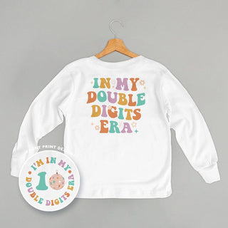 In My Double Digits Era Tee (Kids Back Print) POD - Apparel Ivy + Cloth Style: Toddler Long Sleeve Color: White Size: 2T