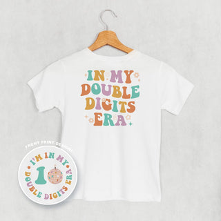 In My Double Digits Era Tee (Kids Back Print) POD - Apparel Ivy + Cloth Style: Toddler Tee Color: White Size: 2T