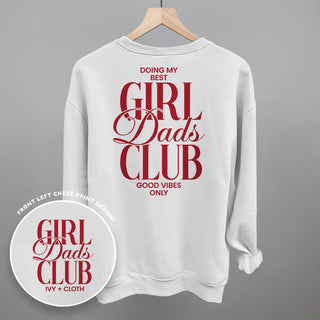 Girl Dads Club Tee (Red) (Back Print) POD - Apparel Ivy + Cloth Style: Sweatshirt Color: White Size: S